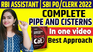RBI Assistant | SBI PO/Clerk 2022 | Pipe and Cisterns Quantum Cat Maths All Exam By Minakshi Ma