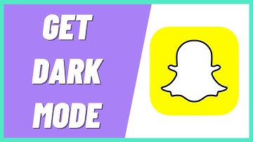 How To Get Dark Mode On Snapchat (2022)