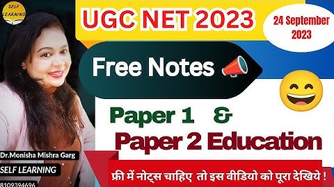Complete Notes for Paper 1 And Paper 2 Education by Self Learning by Monisha #ugcnet