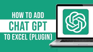 How to Add ChatGPT to Excel (ChatGPT Excel Plugin)