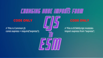 Use ESM In A Node Project | CONE