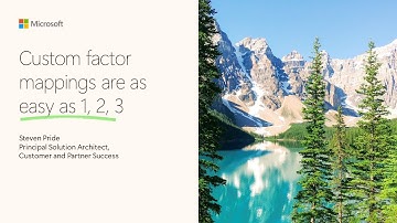 Custom factor mappings are easy as 1-2-3 - Microsoft Cloud for Sustainability Tech Summit May 2024