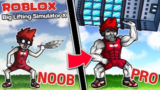 Roblox : Big Lifting Simulator X 🏋️ จากชายผู้อ่อนแอ สู่ ความแข็งแกร่งที่งดงามม !!!