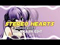 Stereo hearts audio edit sd akash edit