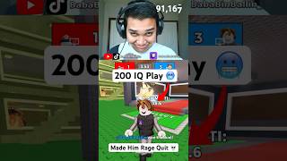 200 IQ Play... 😈