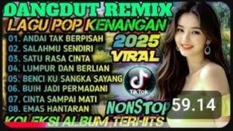ALBUM REMIX DANGDUT POP NOSTALGIA 2025!! SPESIAL LAGU KENANGAN TERPOPULER AUDIOBENING.