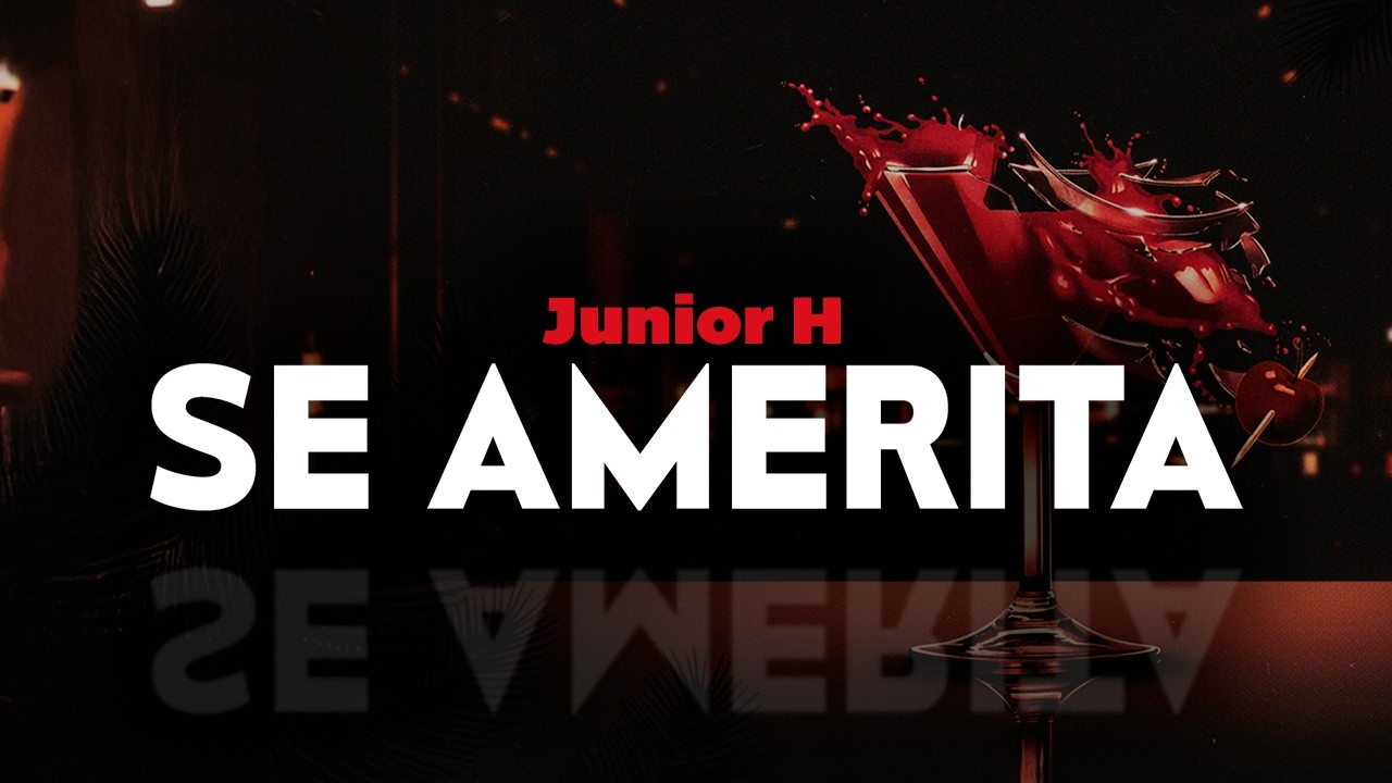 junior h - SE AMERITA (letra)