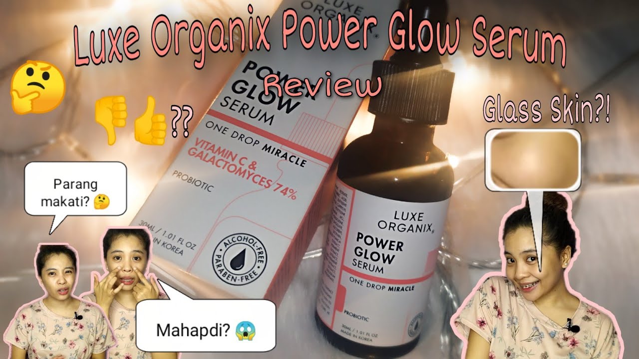 Luxe Organix Power Glow Serum Honest Review | 2020