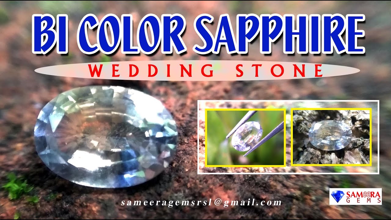 CEYLON NATURAL BI COLOR SAPPHIRE GEMSTONE FROM SRI LANKA | WEDDING STONE | SAMEERA GEMS