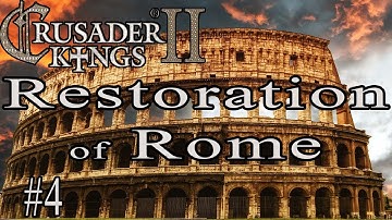 Crusader Kings 2 Restoration of Rome (4)
