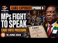CAB3 Exposed Episode 8 | MPs Fight To Be Heard Before CAB3 Vote