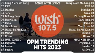 Palagi, 771, Fallen 🎶 Best Of Wish 107.5 Top OPM Songs With Lyrics 2024 | OPM Trending 2024 Playlist