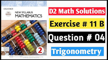 Exercise 11 B Question no 4 D2 Math Oxford New Syllabus Mathematics ||Chapter 11|| Book 2 Solutions