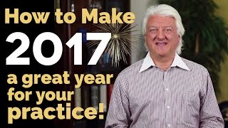 How to Make 2017 a Great Year for Your Dental Practice! | Dental Practice Management Tip of the Week