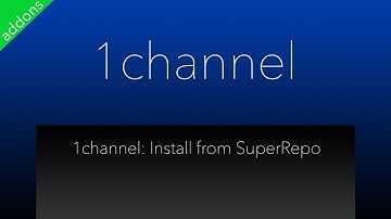 1Channel Fix - Install From SuperRepo
