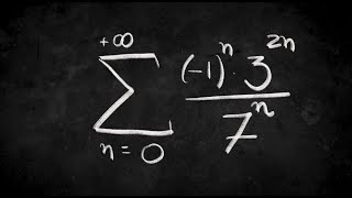 Calculus- Geometric Series (-1)^n3^2n/7^n