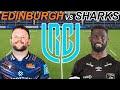 EDINBURGH vs SHARKS - URC 2026 Live Commentary