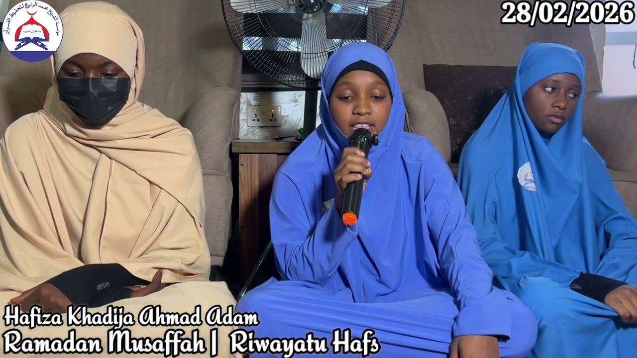 Musaffar Ramadan Tareda Hafiza Khadija Ahmad Adam| Riwayatu Hafs| Mu'assasatu Sheikh Muhammad Rabi'u