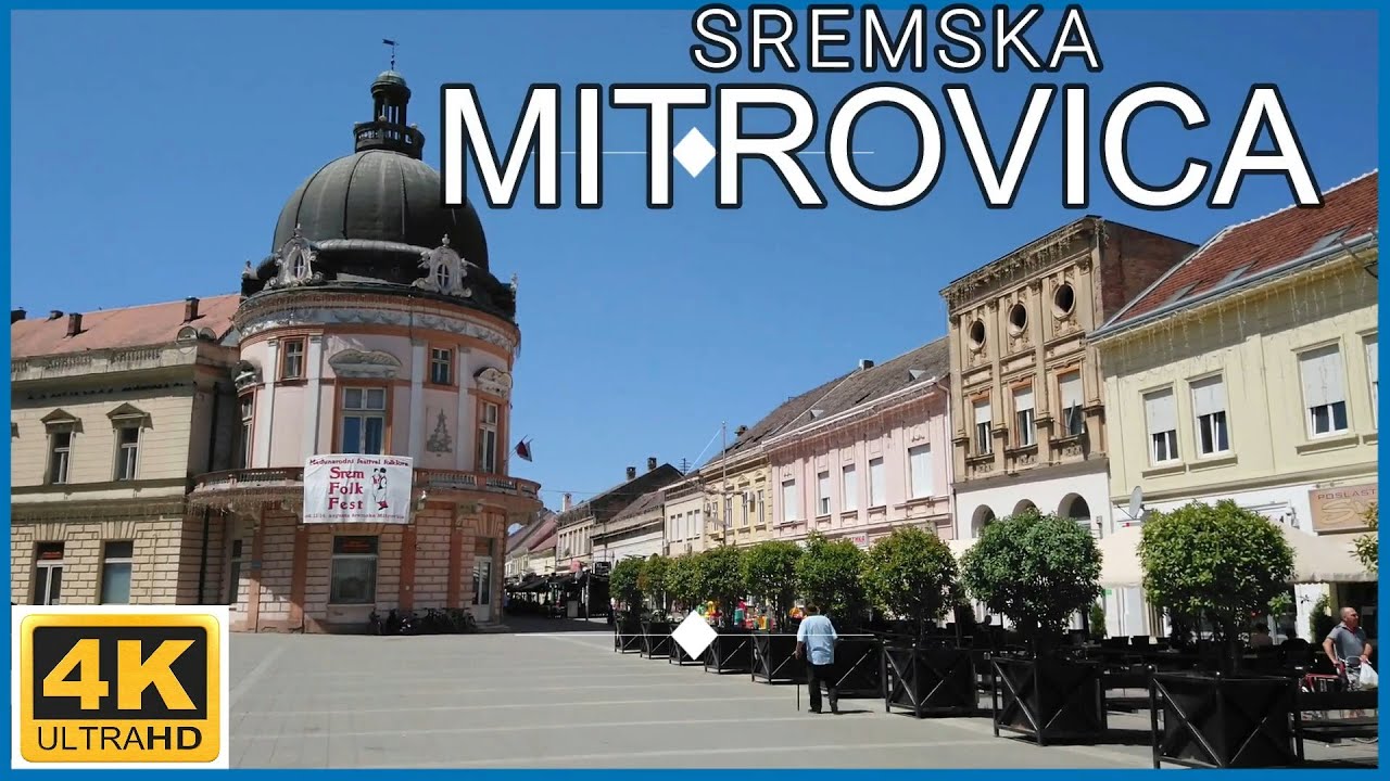 4k Sremska Mitrovica Serbia🇷🇸walking Tour City Centre Youtube