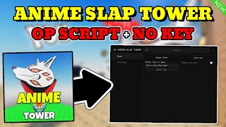 *NEW* Anime Slap Tower OP Script (ITEM SPAWNER, AUTO FARM WIN) PASTEBIN