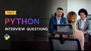 Python Interview Questions & Answers - Conceptual | Freshers & Experienced Candidates