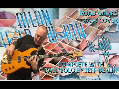 allan-holdsworth-/-jeff-berlin-:-"road-games"-bass-cover-with-ending-bass-solo-(note-for-note)