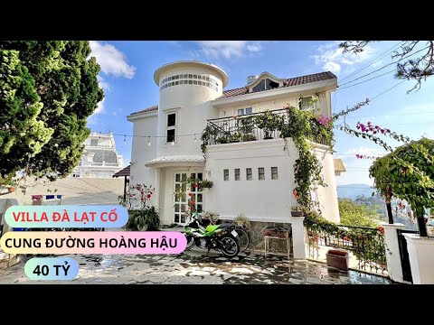 VILLA CỔ YÊN THẾ - KẾ BÊN CUNG HOÀNG HẬU