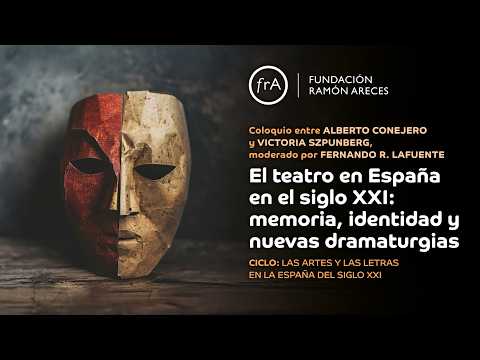 Coloquio- El teatro en España en el siglo XXI