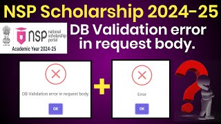 DB Validation Error in Request Body in NSP Scholarship | db validation error in nsp