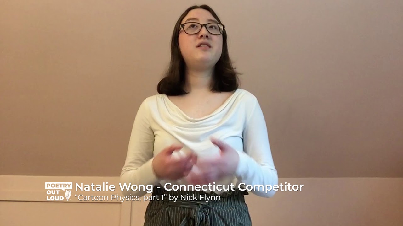 Natalie Wong recites "Cartoon Physics, part 1" by Nick Flynn - YouTube