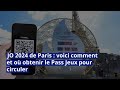 JO 2024 de Paris : voici comment et où obtenir le Pass Jeux pour circuler