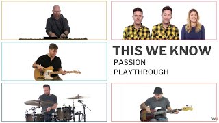 This We Know - Passion // Full Band Playthrough