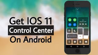 How To Use IOS 11 Control Center On Any Android Phones..... screenshot 4