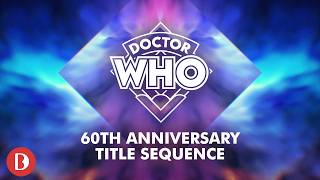 Doctor Who | 60th Anniversary Title Sequence