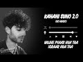 Kahani suno 20 slowedreverb  kaifi khalil  vocals only  qamworld