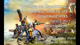 Download Borderlands 2 Song  Breaking Down The Borders Grab Your Guns, Vault Hunters And Join The Mu