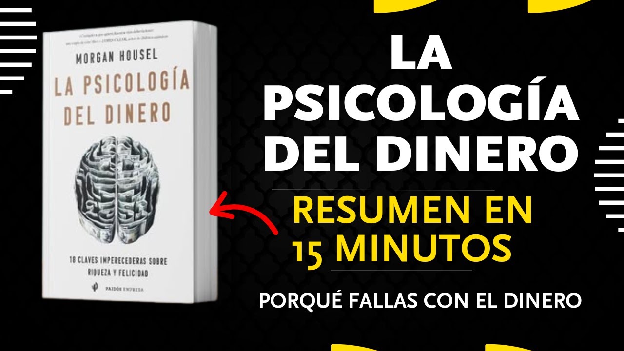 La Psicología del Dinero - Audiolibro - Resumen Completo en 15 Minutos | Morgan Housel