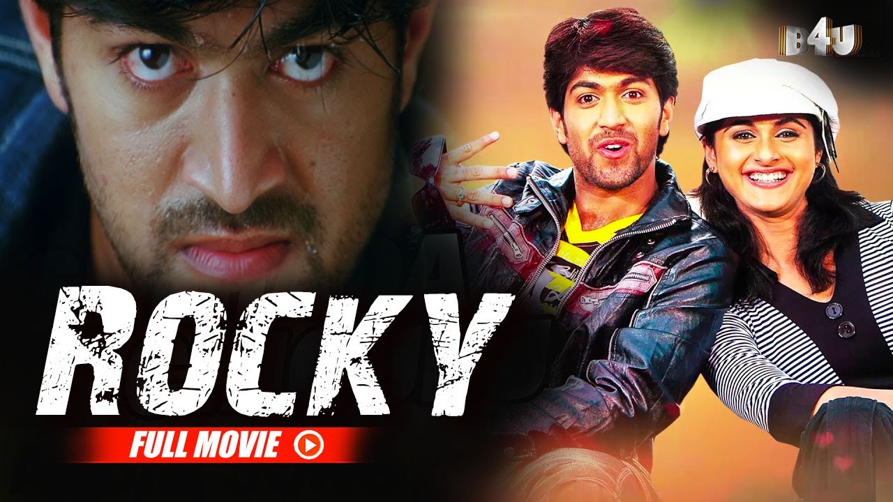 Rocky Full Movie Hindi Dubbed | Yash, Bianca Desai, Santhosh | B4U Movies