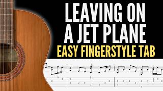 Leaving on a Jet Plane - Easy Fingerstyle Tab For Beginners