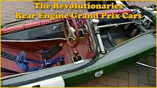 The F1 Revolutionaries - Rear Engine Grand Prix Cars