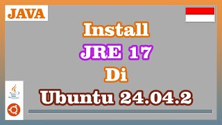 Install Java Runtime Environment 17 di Ubuntu 24.04.2