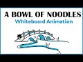A Bowl of Noodles | Short Whiteboard Animation