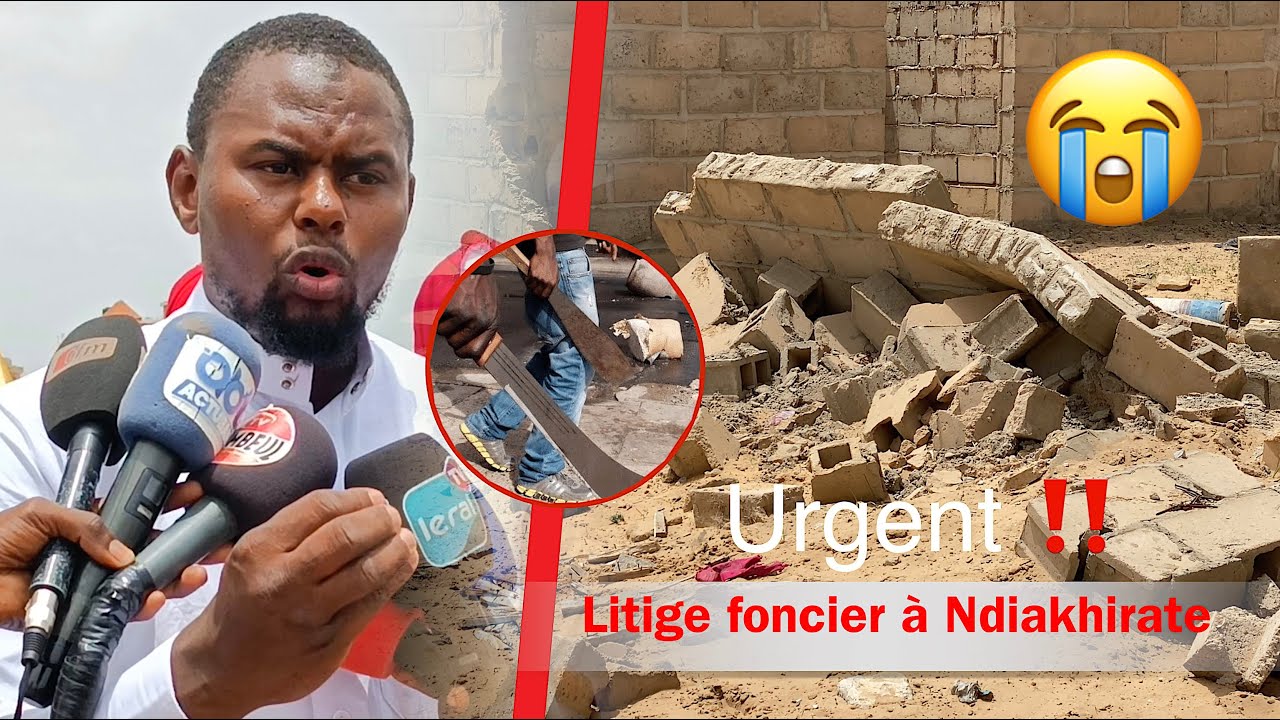 Urgent !! Scandale Foncier  à Ndiakhirate dans le département de Rufisque.