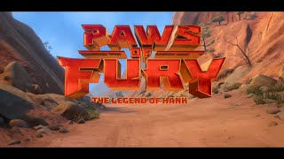 Paws of Fury: The Legend of Hank - Opening Credits