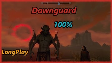 Skyrim Dawnguard - Longplay 100% Full DLC Walkthrough (No Commentary)