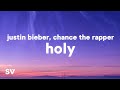 Justin Bieber Holy Lyrics Ft Chance The Rapper
