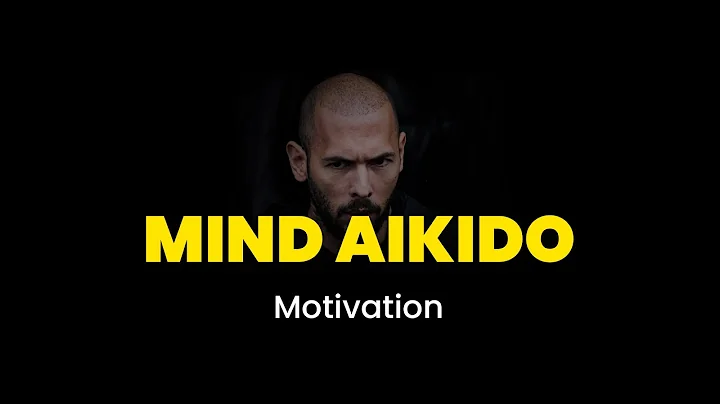 Andrew Tate: 20 Minutes of Nonstop Motivation — Mind Aikido