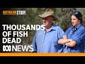 Mass fish kill: What next for the Darling River community | Australian Story