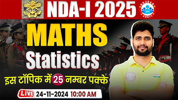 Maths for NDA 1 2025 | NDA Maths Special Class | Statistics By Vishal Sir