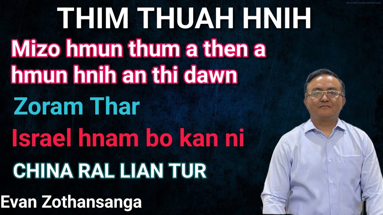 Thim Thuah Hnih/Evan Zothansanga/Pathian Thutak/Mizo Sermon/Religious Education Online
